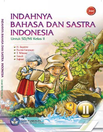 Indahnya Bahasa dan Sastra Indonesia Kelas 2