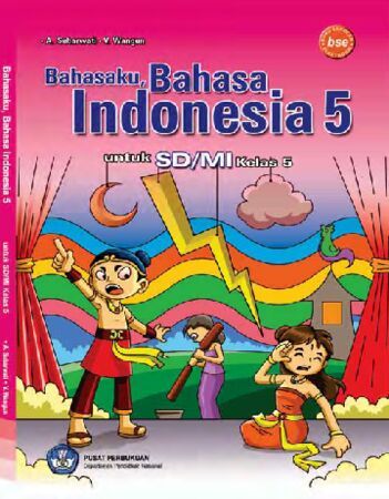 Bahasaku Bahasa Indonesia 5 Kelas 5