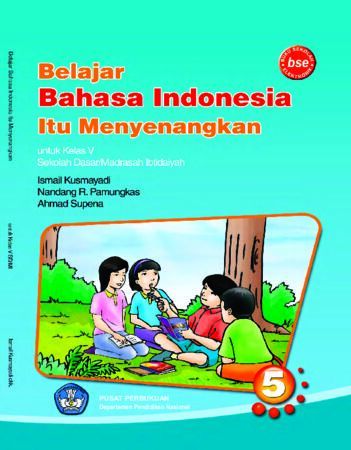 Belajar Bahasa Indonesia Itu Menyenangkan Kelas 5
