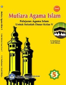 Mutiara Agama Islam pelajaran Agama Islam Kelas 5