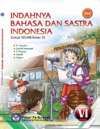 Bahasa Dan Sastra Indonesia Kelas 6