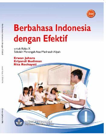 Berbahasa Indonesia dengan Efektif Kelas 10