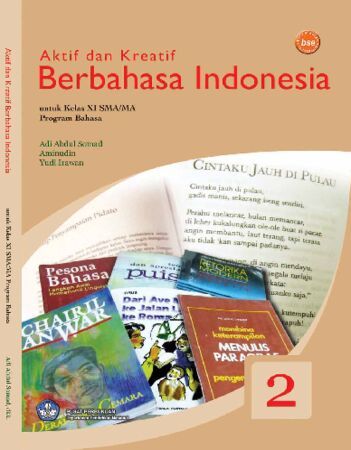 Aktif dan Kreatif Berbahasa Indonesia (Bahasa) Kelas 11