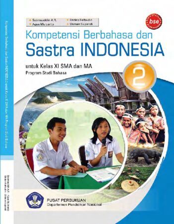 Kompetensi Berbahasa dan Sastra Indonesia Kelas 11