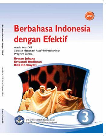 Berbahasa Indonesia dengan Efektif (Bahasa) Kelas 12