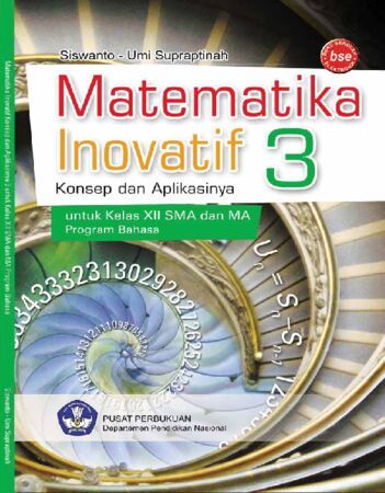 Matematika Inovatif 3 Konsep dan Aplikasinya Konsep dan Aplikasinya (Bahasa) Kelas 12