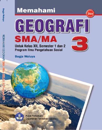 Memahami Geografi 3 (IPS) Kelas 12