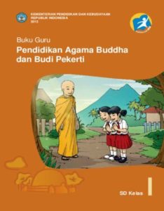 Buku Guru Pendidikan Agama Buddha dan Budi Pekerti Kelas 1 Revisi 2013