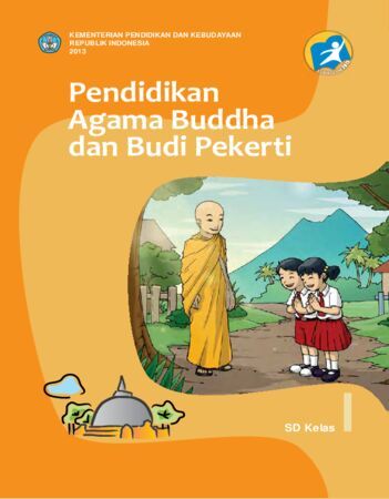 Buku Siswa Pendidikan Agama Buddha dan Budi Pekerti Kelas 1 Revisi 2013