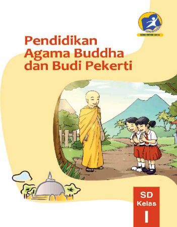 Buku Siswa Pendidikan Agama Buddha dan Budi Pekerti Kelas 1 Revisi 2014