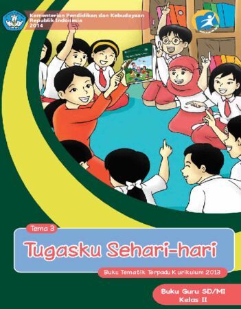 Buku Guru Tematik 3 Tugasku Sehari-hari Kelas 2 Revisi 2013