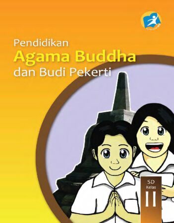 Buku Siswa Pendidikan Agama Buddha dan Budi Pekerti Kelas 2 Revisi 2014