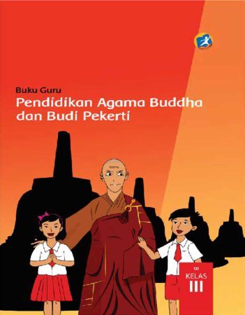 Buku Guru Pendidikan Agama Buddha dan Budi Pekerti Kelas 3 Revisi 2015