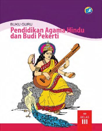 Buku Guru Pendidikan Agama Hindu dan Budi Pekerti Kelas 3 Revisi 2015
