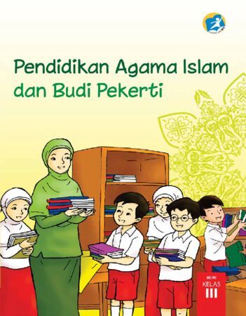 Buku Siswa Pendidikan Agama Islam dan Budi Pekerti Kelas 3 Revisi 2015