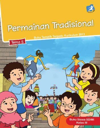 Buku Siswa Tematik 5 Permainan Tradisional Kelas 3 Revisi 2015