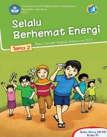 Buku Siswa Tematik 2 Selalu Berhemat Energi Kelas 4 Revisi 2016