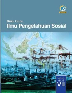 Buku Guru Ilmu Pengetahuan Sosial (IPS) Kelas 7 Revisi 2016