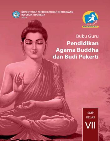 Buku Guru Pendidikan Agama Buddha dan Budi Pekerti Kelas 7 Revisi 2014