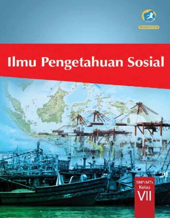 Buku Siswa Ilmu Pengetahuan Sosial (IPS) Kelas 7 Revisi 2014