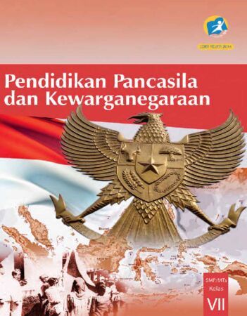 Buku Siswa Pendidikan Pancasila dan Kewarganegaraan Kelas 7 Revisi 2014