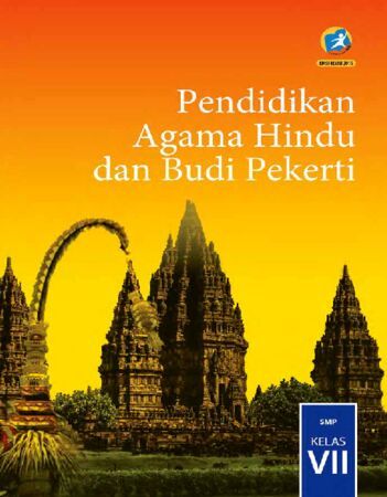 Buku Siswa Pendidikan Agama Hindu dan Budi Pekerti Kelas 7 Revisi 2016