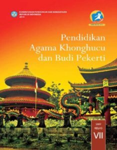 Buku Siswa Pendidikan Agama Konghuchu dan Budi Pekerti Kelas 7 Revisi 2014