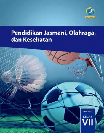 Buku Siswa Pendidikan Jasmani Olahraga dan Kesehatan Kelas 7 Revisi 2016