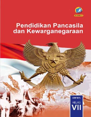 Buku Siswa Pendidikan Pancasila dan Kewarganegaraan Kelas 7 Revisi 2016