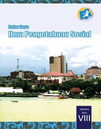 Buku Guru Ilmu Pengetahuan Sosial (IPS) Kelas 8 Revisi 2014