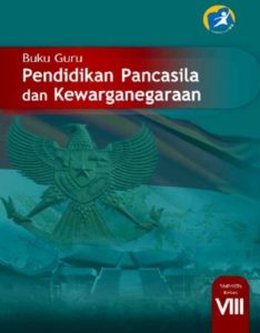 Buku Guru Pendidikan Pancasila dan Kewarganegaraan Kelas 8 Revisi 2014
