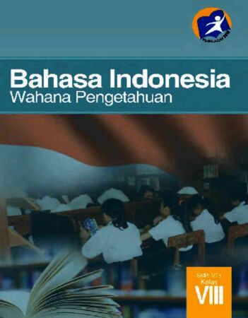 Buku Siswa Bahasa Indonesia Kelas 8 Revisi 2014