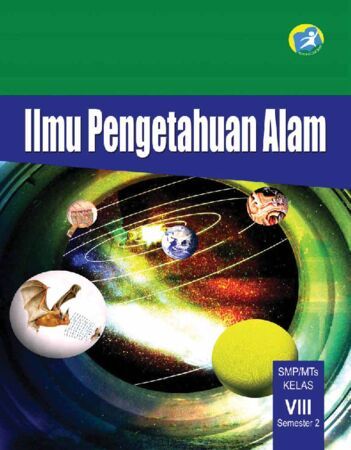 Buku Siswa Ilmu Pengetahuan Alam (IPA) Semester 2 Kelas 8 Revisi 2014