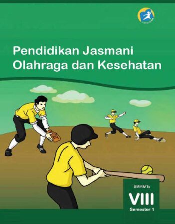 Buku Siswa Pendidikan Jasmani Olahraga dan Kesehatan Kelas 8 Revisi 2014