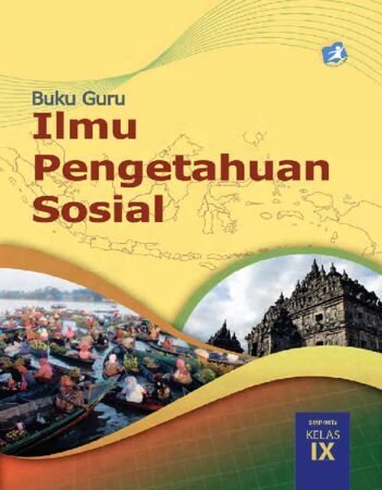 Buku Guru Ilmu Pengetahuan Sosial (IPS) Kelas 9 Revisi 2015