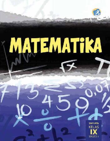 Buku Siswa Matematika Semester 1 Kelas 9 Revisi 2015