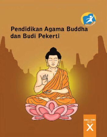 Buku Guru Pendidikan Agama Buddha dan Budi Pekerti Kelas 10 Revisi 2014
