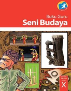 Buku Guru Seni Budaya Kelas 10 Revisi 2014