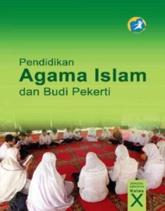 Buku Siswa Pendidikan Agama Islam dan Budi Pekerti Kelas 10 Revisi 2014