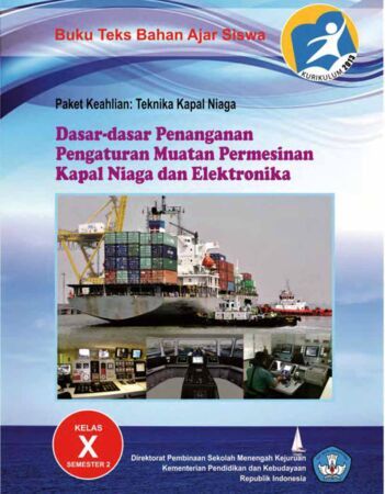 Dasar Dasar Penanganan Pengaturan Muatan Permesinan Kapal Niaga dan Elektronika 2 Kelas 10 SMK