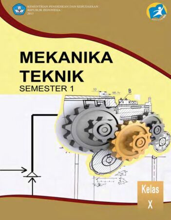 Mekanika Teknik 1 Kelas 10 SMK