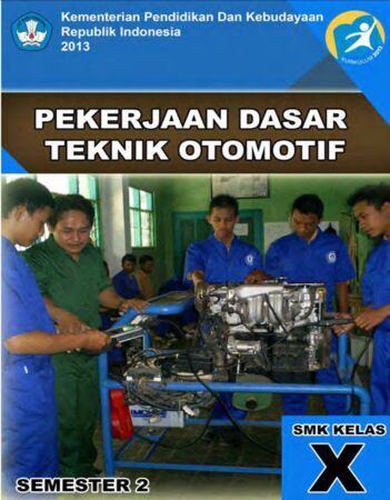 Pekerjaan Dasar Teknik Otomotif 2 Kelas 10 SMK