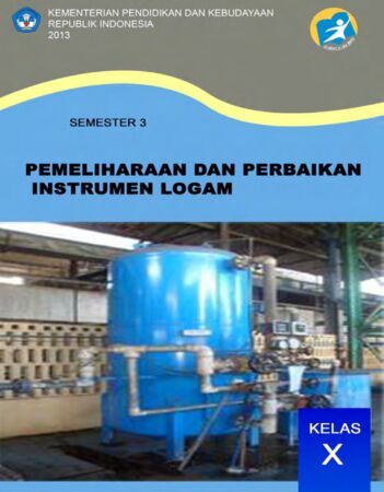 Pemeliharaan dan Perbaikan Instrumen Logam 3 Kelas 10 SMK