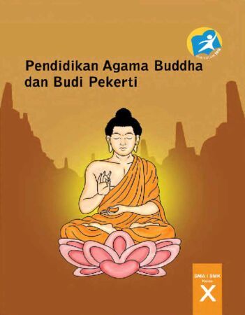 Pendidikan Agama Buddha dan Budi Pekerti Kelas 10 SMK