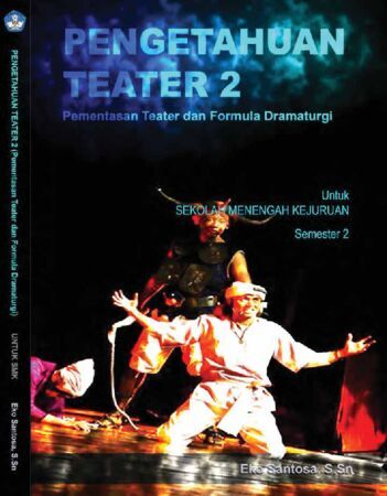 Pengetahuan Teater 2 Kelas 10 SMK