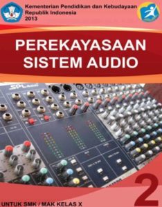 Perekayasaan Sistem Audio 2 Kelas 10 SMK