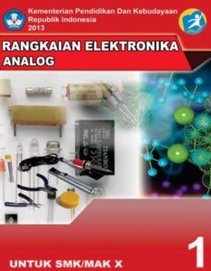 Rangkaian Elektronika Analog 1 Kelas 10 SMK