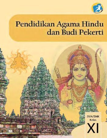 Buku Siswa Pendidikan Agama Hindu dan Budi Pekerti Kelas 11 Revisi 2014