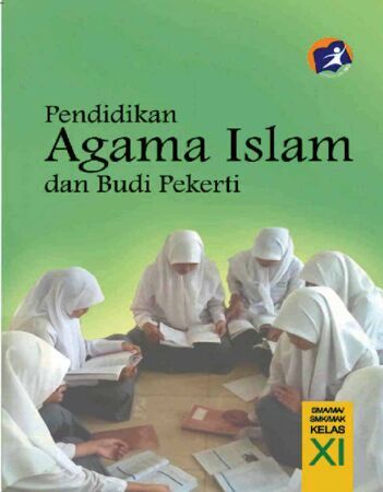 Buku Siswa Pendidikan Agama Islam dan Budi Pekerti Kelas 11 Revisi 2014