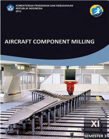 Aircraft Component Milling 3 Kelas 11 SMK